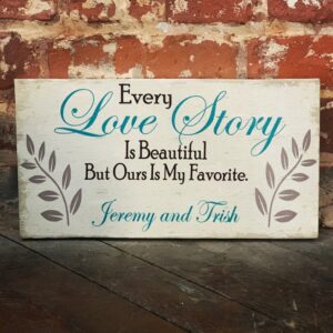 Anniversary Gift Idea, Every Love Story is Beautiful But Ours If My Favorite, Custom Canvas, Best Bridal Shower, Wedding Or Birthday Present