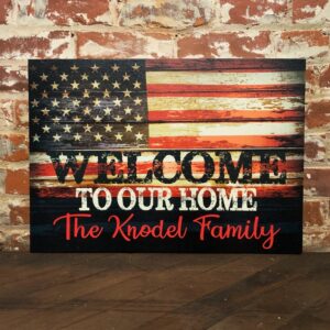 Father's Day Gift, Rustic American Flag Custom Canvas, Welcome To Our Home, Personalized Sign, Rustic Background, Perfect Birthday Present