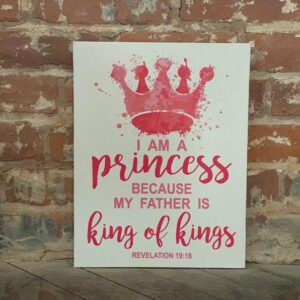 Custom Nursery Room Decor, I Am A Princess, King of Kings, Personalized Canvas